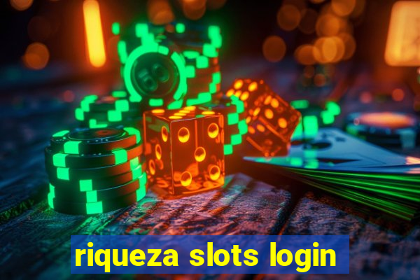 riqueza slots login